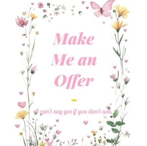 Make Me An Offer!🌸💛
